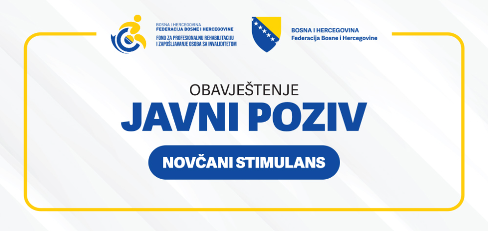 JAVNI POZIV za dodjelu novčanog stimulansa za novo zapošljavanje osoba sa invaliditetom u 2026. godini
